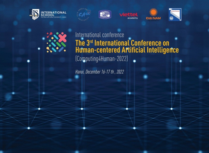 Thông báo mời tham dự Hội thảo quốc tế về trí tuệ nhân tạo lấy con người làm trung tâm (Computing4Human) lần thứ 3